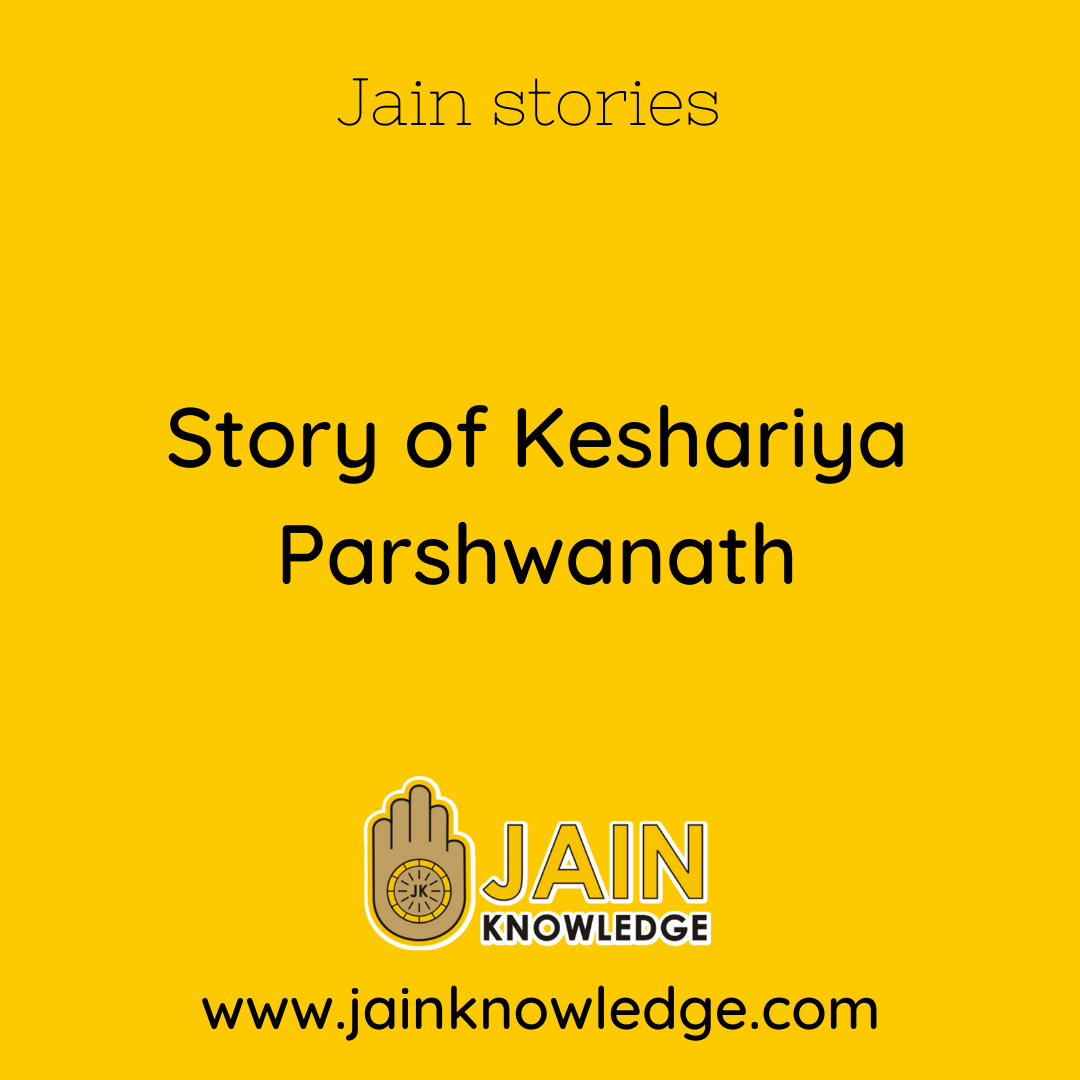 Story of Keshariya Parshwanath