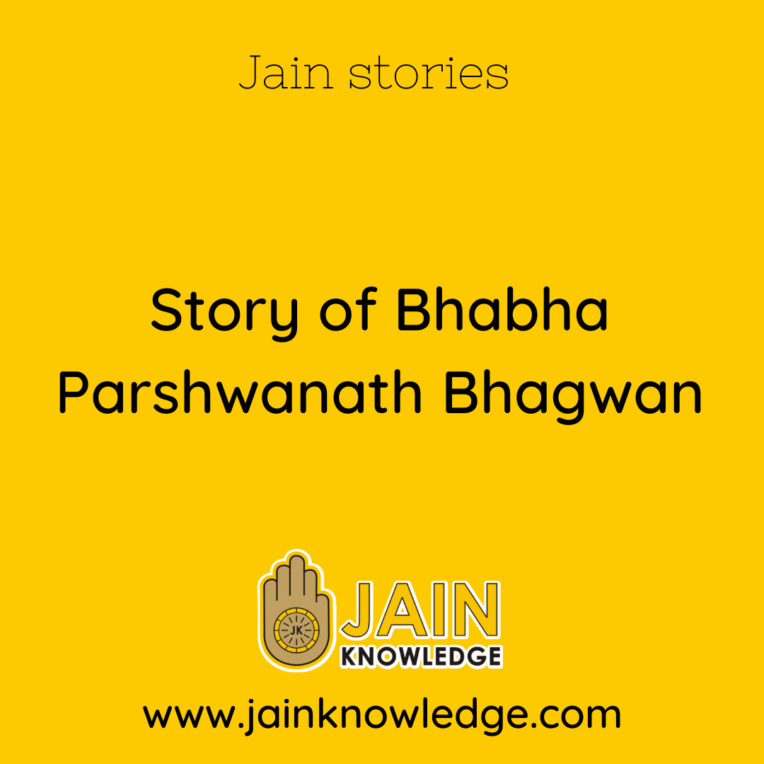Story of Bhabha Parshwanath Bhagwan