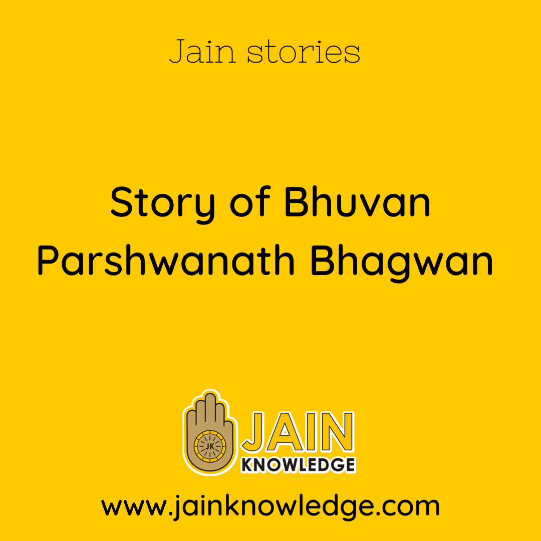 Story of Bhuvan Parshwanath Bhagwan