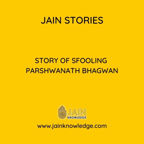 Story of Sfooling Parshwanath Bhagwan