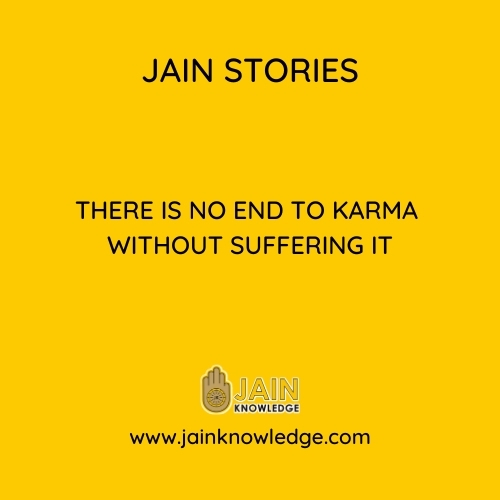 There is no end to Karma without Suffering it