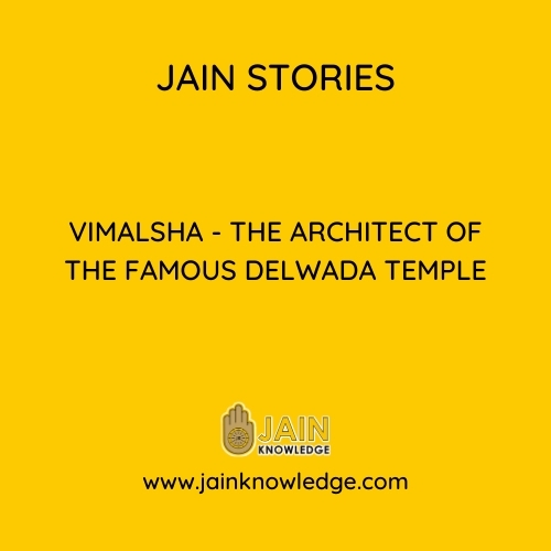 Vimalsha - The Architect of the Famous Delwada Temple