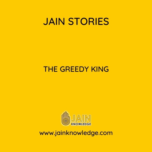 The Greedy King