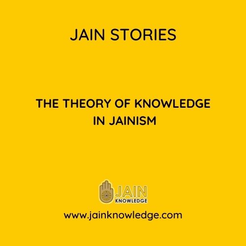 The Theory of Knowledge in Jainism