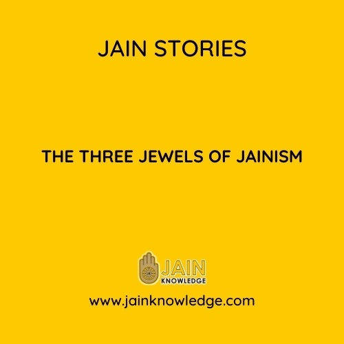 The Three Jewels of Jainism