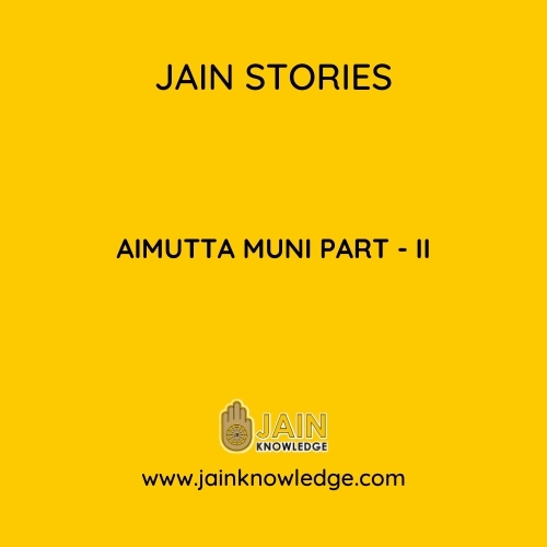 AIMUTTA MUNI Part II