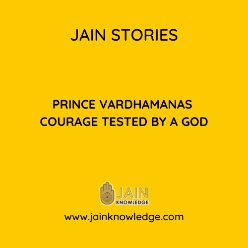 Prince Vardhamanas Courage Tested by a God