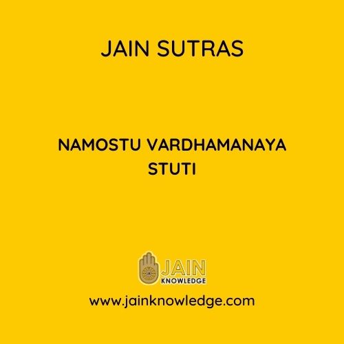 NAMOSTU VARDHAMANAYA STUTI 