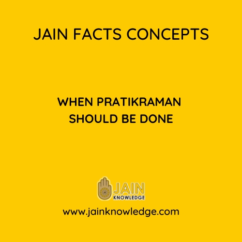 When Pratikraman Should be Done 